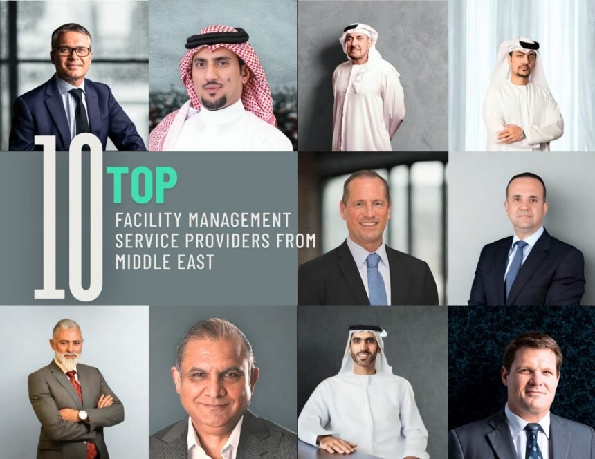 Top 10 Facility Management Service Providers from the Middle East